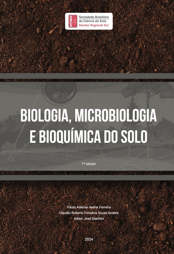 Biologia, Microbiologia e Bioquímica do Solo